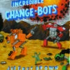 INCREDIBLE CHANGE BOTS ONE GN (CURR PTG) -ALLSTAR COMICS Sales STK341753