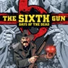 SIXTH GUN DAYS OF THE DEAD TP 2 SIXTH GUN DAYS OF THE DEAD TP -ALLSTAR COMICS Sales STK664839