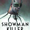 SHOWMAN KILLER HC VOL 01 (OF 3) (MR) (C: 0-0-1) -ALLSTAR COMICS Sales STK678392