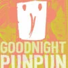 GOODNIGHT PUNPUN GN VOL 04 (MR) 2 GOODNIGHT PUNPUN GN VOL 04 (MR) -ALLSTAR COMICS Sales STL019147