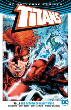 DC COMICS TITANS TP VOL 01 THE RETURN OF WALLY WEST (REBIRTH)