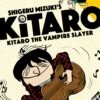 KITARO GN VOL 05 VAMPIRE SLAYER (C: 0-0-1) -ALLSTAR COMICS Sales STL068647