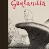GARLANDIA HC (C: 0-1-2) 1 GARLANDIA HC (C: 0-1-2) -ALLSTAR COMICS Sales STL074508