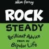 ROCK STEADY GN BRILLIANT ADVICE MY BIPOLAR LIFE FORNEY (C: 0