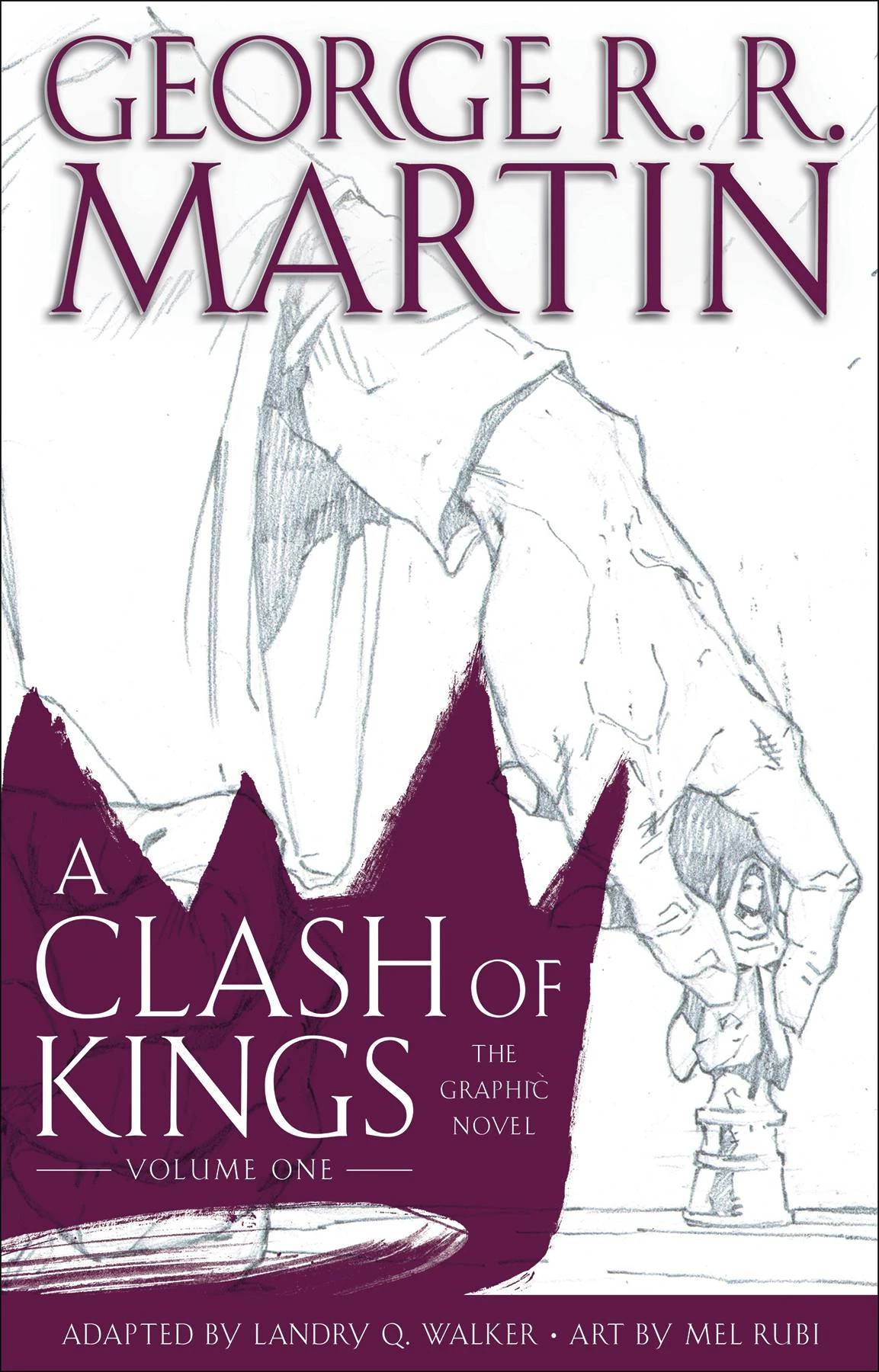 GEORGE RR MARTINS CLASH OF KINGS GN VOL 01 (MR) (C: 0-1-0) 3 GEORGE RR MARTINS CLASH OF KINGS GN VOL 01 (MR) (C: 0-1-0)