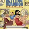 BETTY & VERONICA BOND OF FRIENDSHIP ORIGINAL GN (C: 0-1-0)