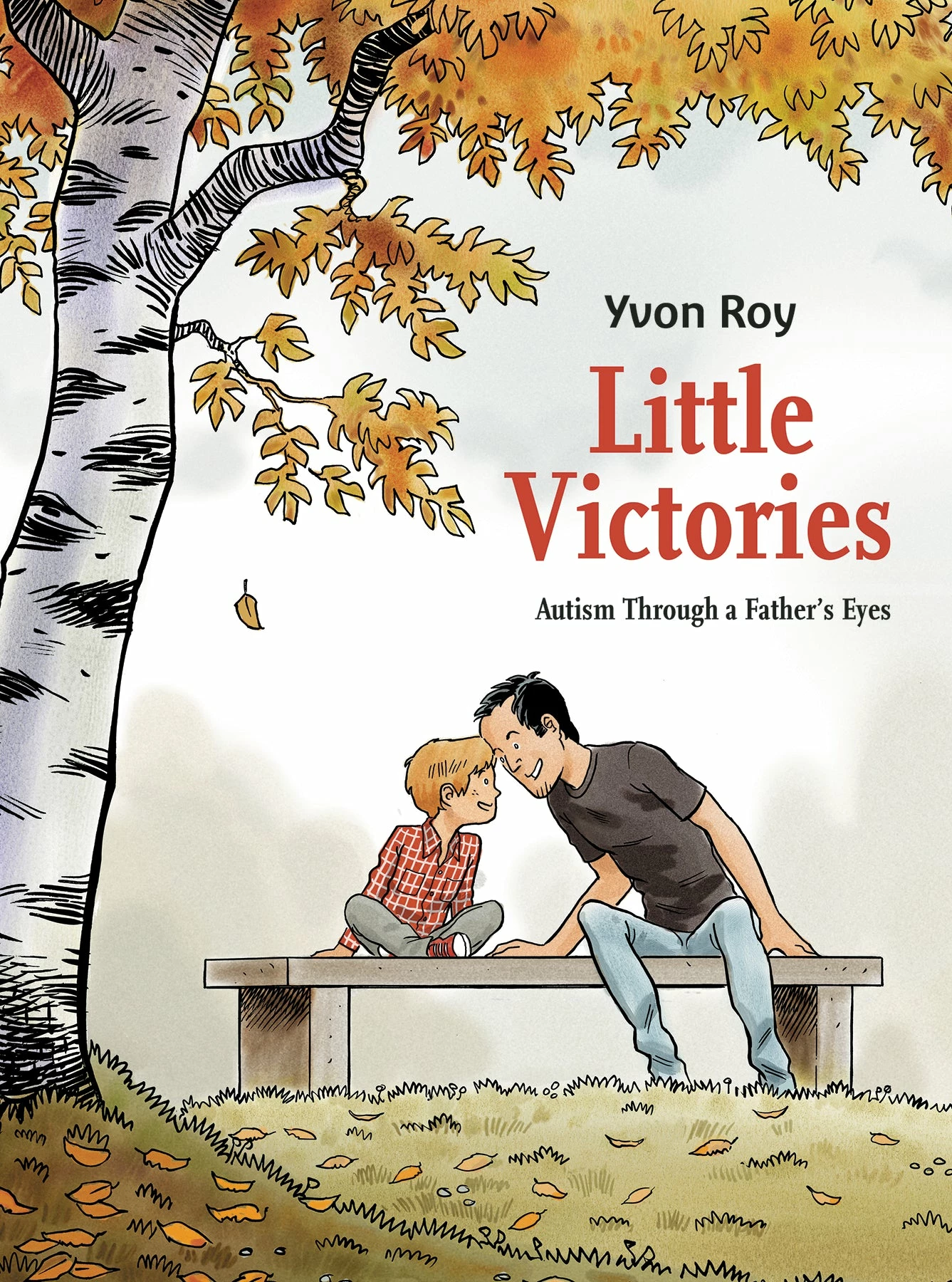 LITTLE VICTORIES AUTISM THROUGH A FATHERS EYES TP 3 LITTLE VICTORIES AUTISM THROUGH A FATHERS EYES TP
