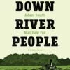 DOWN RIVER PEOPLE ORIGINAL GN (C: 0-1-2) -ALLSTAR COMICS Sales STL164715