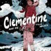 CLEMENTINE GN BOOK 01 2 CLEMENTINE GN BOOK 01 -ALLSTAR COMICS Sales STL201676