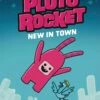 PLUTO ROCKET GN VOL 01 NEW IN TOWN 1 PLUTO ROCKET GN VOL 01 NEW IN TOWN -ALLSTAR COMICS Sales STL250866